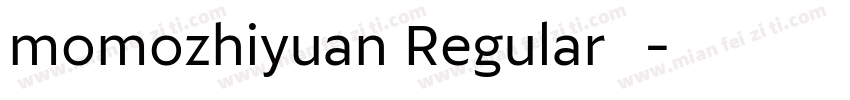 momozhiyuan Regular◆字体转换